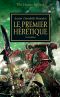 [The Horus Heresy 14] • Le Premier Heretique